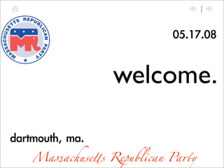 welcome.

Massachusequot;s Republican Pa#y