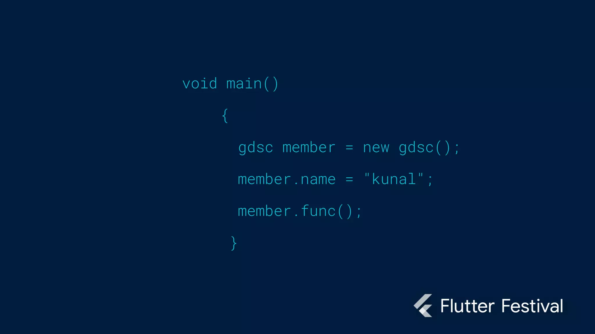 void main()
{
gdsc member = new gdsc();
member.name = "kunal";
member.func();
}
 