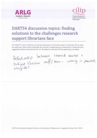 Challenges for discussion suggested by DARTS4 delegates