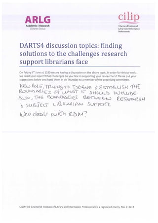 Challenges for discussion suggested by DARTS4 delegates