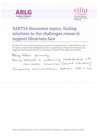 Challenges for discussion suggested by DARTS4 delegates