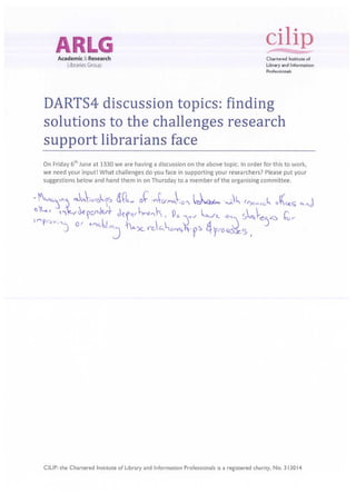 Challenges for discussion suggested by DARTS4 delegates