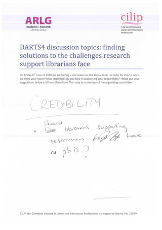 Challenges for discussion suggested by DARTS4 delegates