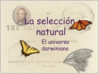 Título La selección  natural El universo  darwiniano 