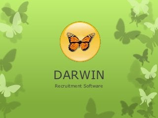 DARWIN
Recruitment Software
 