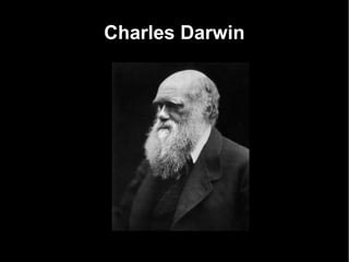 Charles Darwin
 