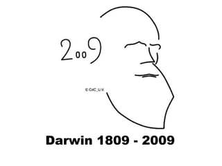 Darwin 1809 - 2009 