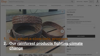 1. Our adopt-a-slow-loris program
2. Our rainforest products fighting climate
change
37
 
