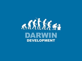 DARWIN
DEVELOPMENT
 