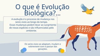 Evolução e Seleção Natural: Como as Espécies Mudam ao Longo do Tempo | PPTX
