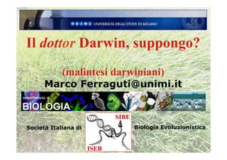 SIBE
Società Italiana di                 Biologia Evoluzionistica


                      ISEB
 