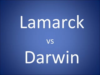 Lamarck Darwin vs 