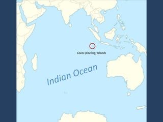 Cocos (Keeling) Islands
 