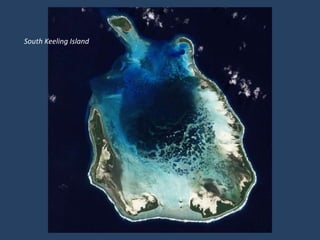 South Keeling Island
 