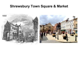 Shrewsbury Town Square & Market
1850
 