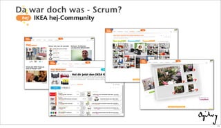 Da war doch was - Scrum?
IKEA hej-Community
11
 