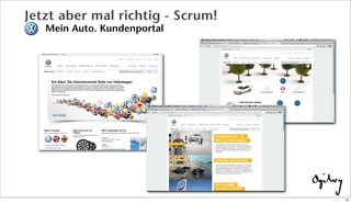 Jetzt aber mal richtig - Scrum!
Mein Auto. Kundenportal
15
 
