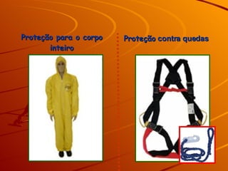 Proteção para o corpo inteiro Proteção  contra quedas 