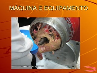 MÁQUINA E EQUIPAMENTO 