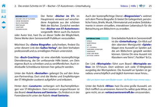 2.   Die ersten Schritte im ST – Bücher • ST-AutorInnen • Unterhaltung                            Videos  |  Hilfe  | 	      25
• ––
• ––
• ––
A-Z                           Der Reiter »Bücher im ST« im              Auch der kostenpflichtige Dienst »Biogravision®« widmet
                              Hauptmenü verweist auf verschie-          sich dem Thema Biografie. Er bietet Dir Gelegenheit, persön-
                              dene Angebote aus der schönen             liche Fotos, Briefe, Musik, Filmmaterial und andere Zeitdoku-
                              Welt der Bücher. Zunächst werden          mente in einem virtuellen, interaktiven Lebensbuch für die
                              hier »Bücher von ST-AutorInnen«           Betrachtung am Bildschirm zu erstellen.
                              vorgestellt. Wenn auch Du Autorin
       oder Autor bist, hast Du an dieser Stelle die Möglichkeit,
       Deine Werke dem Seniorentreff-Publikum vorzustellen.                                     Eine beliebte Rubrik im Seniorentreff
                                                                                                ist die »Unterhaltung«. Ein Klick auf
       Möchtest Du »Deine Biografie« aufschreiben, findest Du                                   den obersten Menüpunkt »Spiele«
       unter diesem Link den Gallus Verlag®, der Dein Vorhaben                                  klappt eine Auswahl an Spielen auf,
       professionell und zu ermäßigten Preisen unterstützt.                                     die am Bildschirm gespielt werden
                                                                                                können. Gönne Dir eine Auszeit mit
       Das »Buch-Coaching« ist eine ebenfalls kostenpflichtige                                  Klassikern wie Tetris®, PacMan® & Co.
       Dienstleistung, die Dir umfassende Hilfe bietet, um Dein
       eigenes Buch zu schreiben und zu veröffentlichen. Auch in-       Der Link »Wortspiele« führt zum Board »Wortspiele on-
       dividuelle Schreibkurse können hier gebucht werden.              line« im ST-Forum. Dort widmen sich viele ST-Mitglieder
                                                                        ausgiebig der Wortspielerei. Die Auswahl an Spielen ist ge-
       Unter der Rubrik »Bestseller« gelangst Du auf den Ama-           radezu unerschöpflich und täglich kommen neue hinzu...
       zon-Partnershop. Dort sind die Werke und Empfehlungen
       der ST-Mitglieder zuoberst aufgeführt und erläutert.              »Bei uns kann man vom Boden essen - da findet man immer was.«

       Hinter dem »Leseturm« verbergen sich Buchempfehlun-              Unter der Rubrik »Witze« hast Du eine große Auswahl, um
       gen von ST-Mitgliedern. Dem Leseturm angeschlossen ist           Dich trefflich zu amüsieren. Kennst Du selbst gute Witze, zö-
       das Board »Insel Aurora auf Senioria«. Du findest es in der      gere nicht, sie an »witze@seniorentreff.de« einzusenden.
       Forenübersicht unter der Rubrik »Insel Senioria«.
 