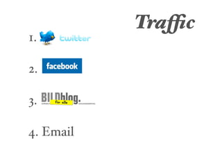 Traffic
1.

2.

3.

4. Email
 