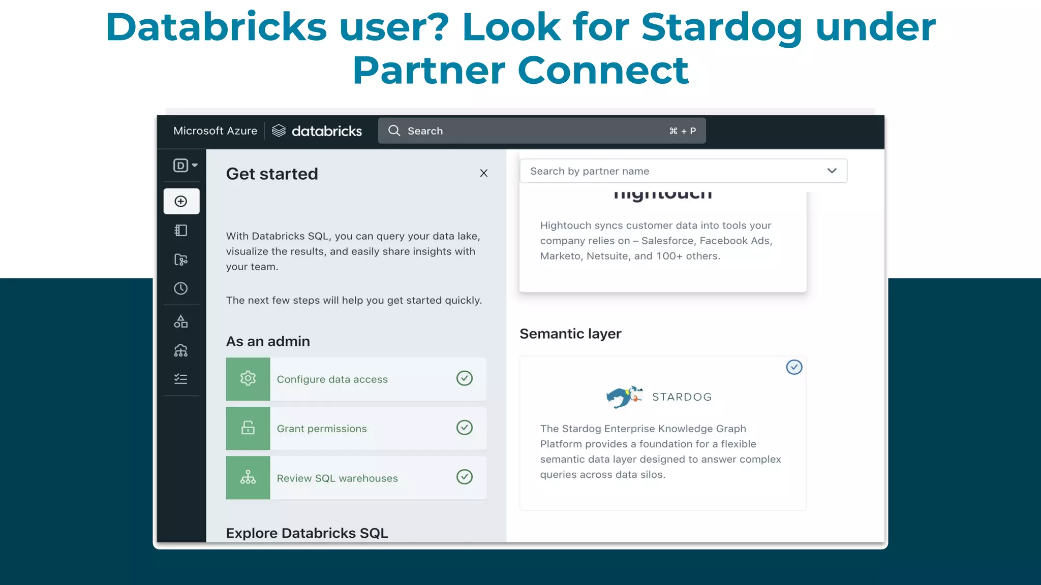 Databricks user? Look for Stardog under
Partner Connect
 