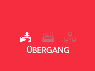     
ÜBERGANG
 