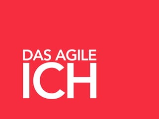 Das agile Ich (extended version)