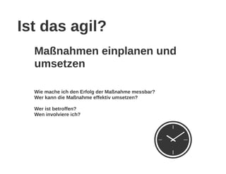 Das Agile muss ins Klassische