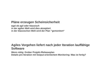 Das Agile muss ins Klassische