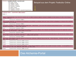 Das Alchemie-Portal
Beispiel aus dem Projekt: Festkultur Online
 