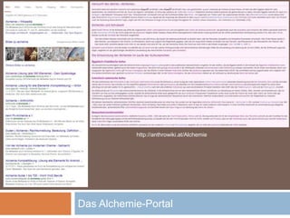 Das Alchemie-Portal
http://anthrowiki.at/Alchemie
 