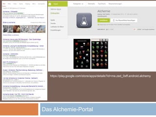 Das Alchemie-Portal
https://play.google.com/store/apps/details?id=me.zed_0xff.android.alchemy
 
