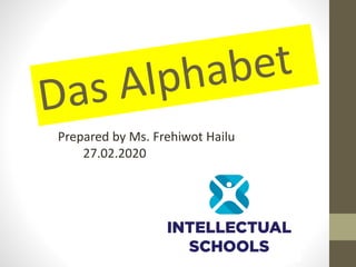 Prepared by Ms. Frehiwot Hailu
27.02.2020
 