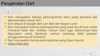 belajar bahasa pemrograman Dart level dasar | PPTX