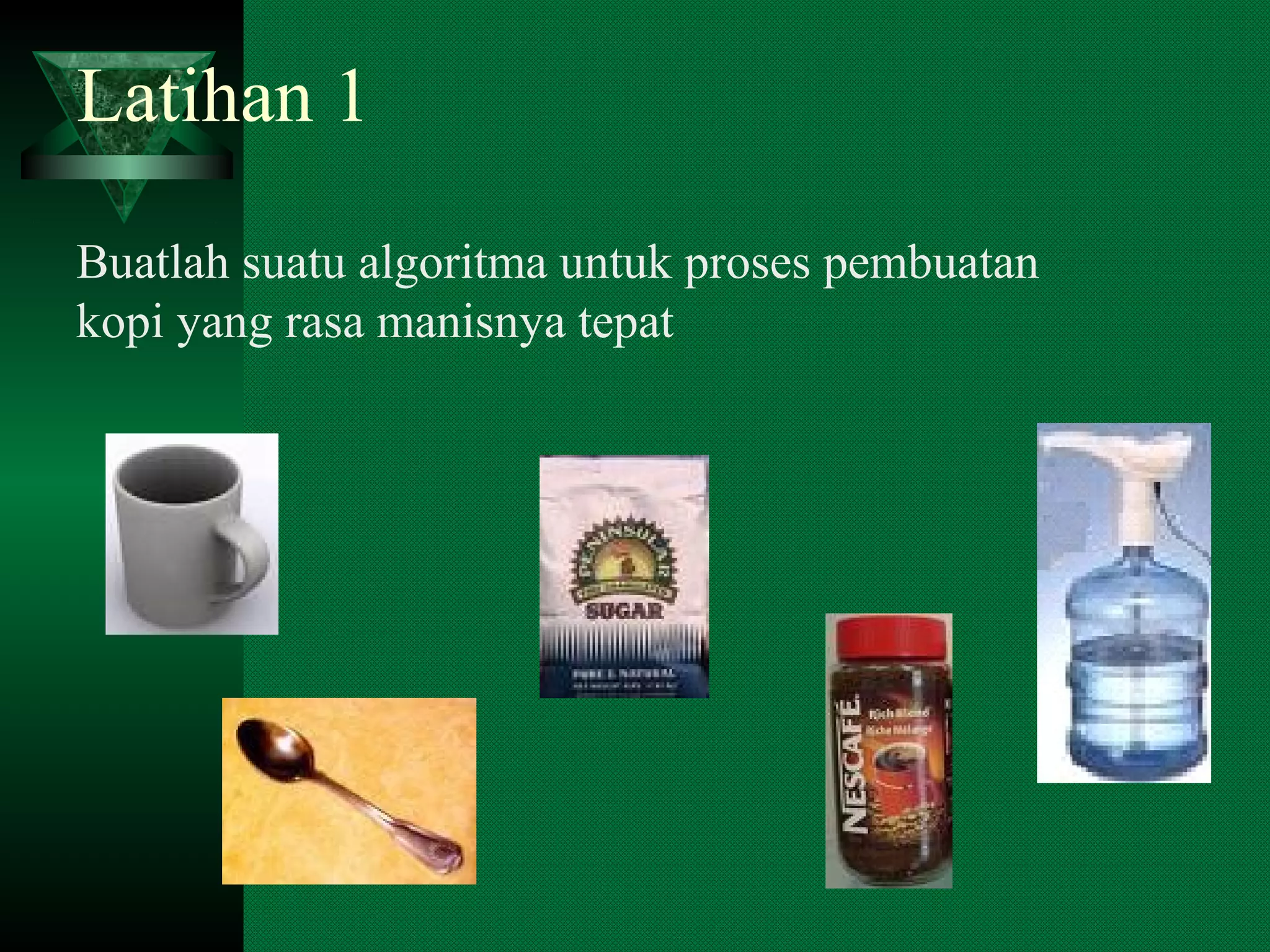 Dasar dasar algoritma - 1 | PPT