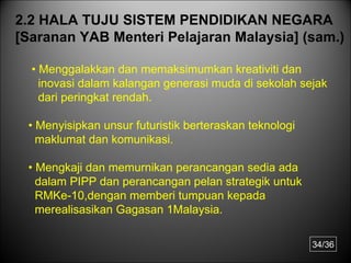 Dasar dasar dan hala tuju pendidikan malaysia
