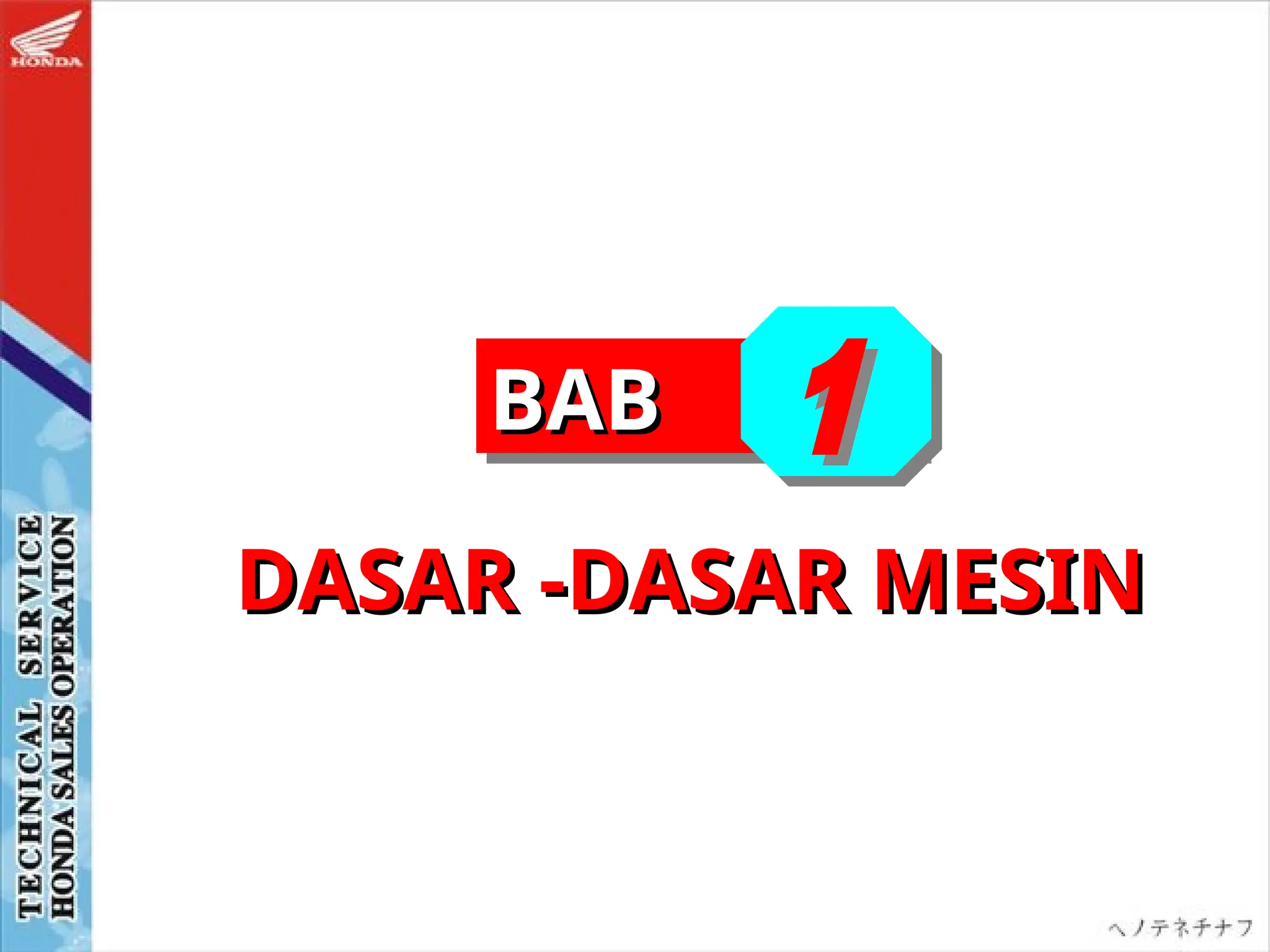 DASAR -DASAR MESIN
DASAR -DASAR MESIN
BAB
BAB
 