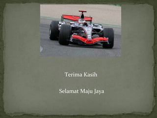 Terima Kasih

Selamat Maju Jaya
 