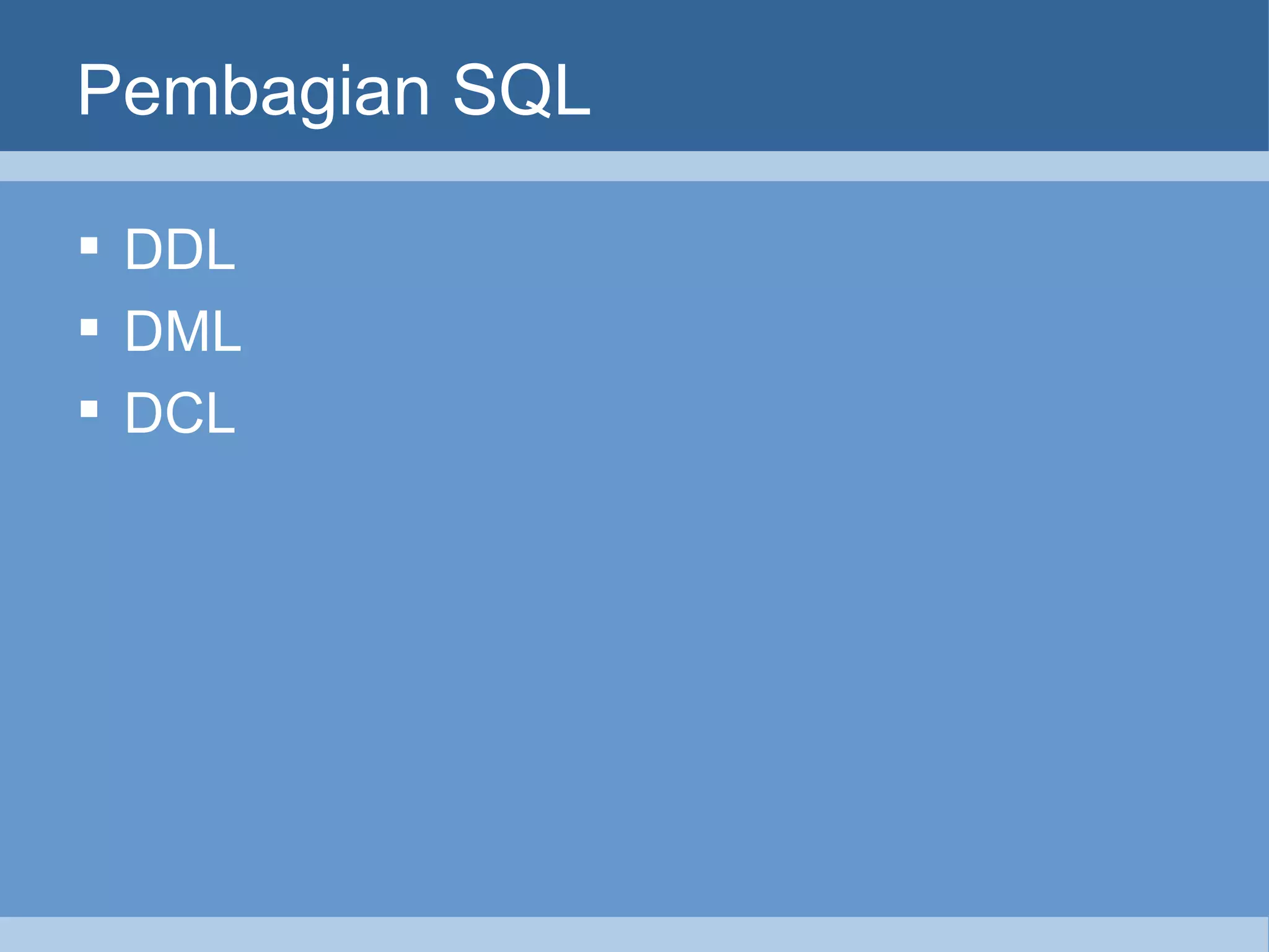 Pembagian SQL DDL DML DCL 