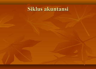 Siklus akuntansi
 