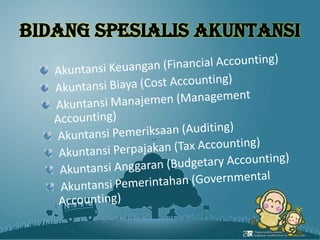 BIDANG SPESIALIS AKUNTANSI
 