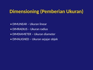 Dim Linear Dasar_Dasar_AutoCAD_2D_Teknik_Pemesinan.pptx