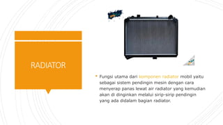 7 Komponen Radiator DASAR MOTOR BAKAR Internal CE dan External CE | PPTX