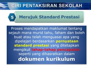 5

 Proses mendapatkan maklumat tentang
sejauh mana murid tahu, faham dan boleh
   buat atau telah menguasai apa yang
    dipelajari berdasarkan pernyataan
   standard prestasi yang ditetapkan
   mengikut tahap-tahap pencapaian
      seperti yang dihasratkan dalam
 6
     dokumen kurikulum
                                COMPANY LOGO
 