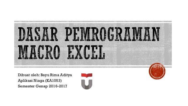 Ka1053 Dasar Pemrograman Macro Excel