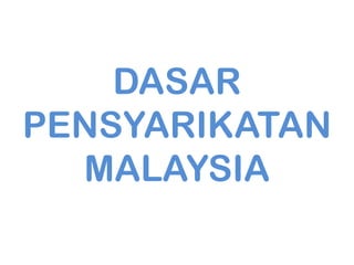 Dasar pensyarikatan malaysia