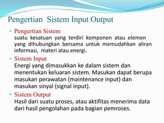 Dasar sistem input ouput | PPTX