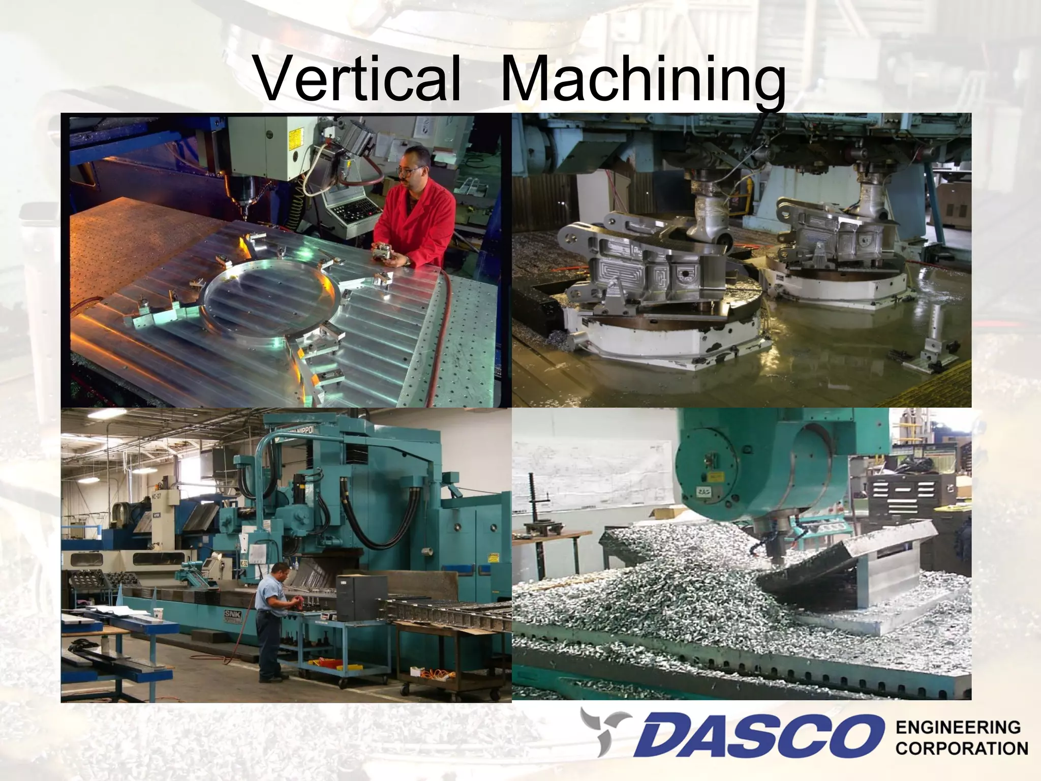 Vertical Machining
 