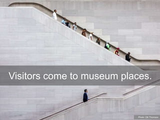 Visitors come to museum places.
Photo: Olli Thomson
 